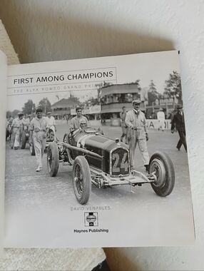 "First Among Champions” The Alfa Romeo Grand Prix Cars By David Vanables 2000